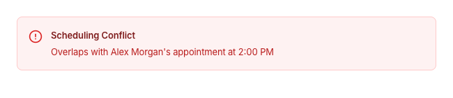 A Scheduling Conflict identifies the existing visit. Choose another time before retrying.